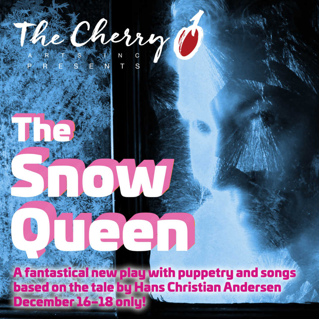 The Snow Queen Cherry Arts